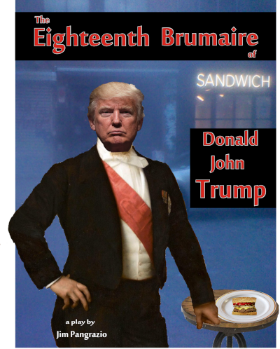 The Eighteenth Brumaire of Donald John Trump